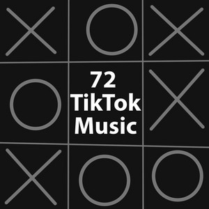 72 Tiktok Music
