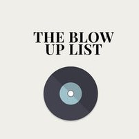 The Blow Up List
