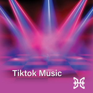 The Greatest TikTok Music
