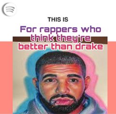 Burnt 2k20 / Shaolin 2k20 is played on this Spotify Playlist This is for rappers who think they re better than #DRAKE
 by THIS IS…….