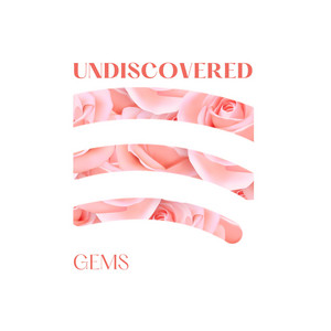 Undiscovered Gems
